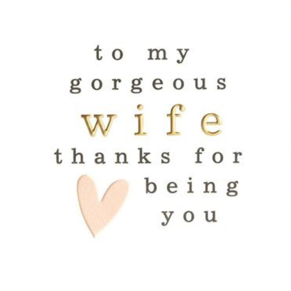 To My Gorgeous Wife Card