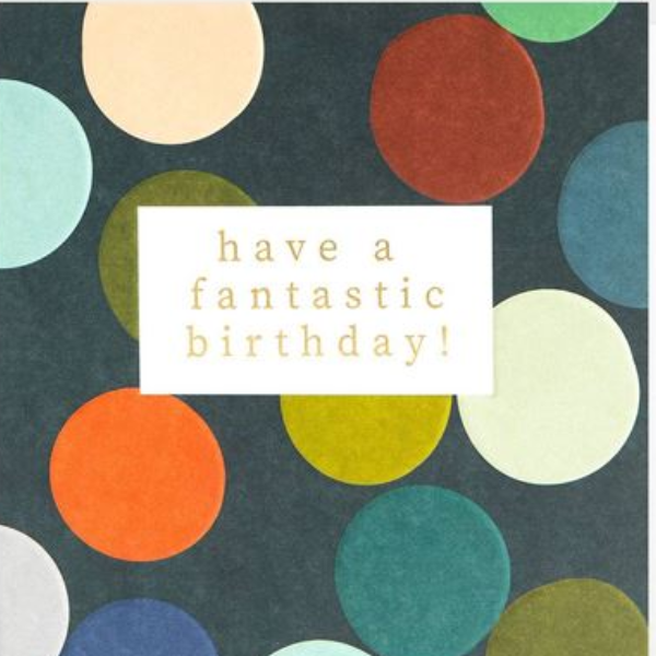 Have A Fantastic Birthday Greeting Card